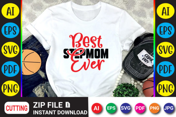 Best Stepmom Ever: A Modern Design Asset