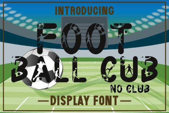 Football Club: A Dynamic Font for Creative Design