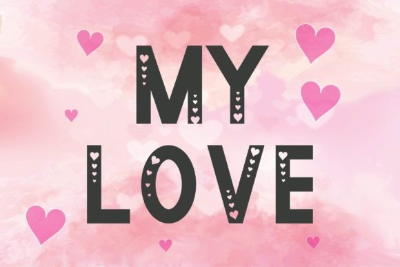 My Love: A Sweet Display Font for Creative Design