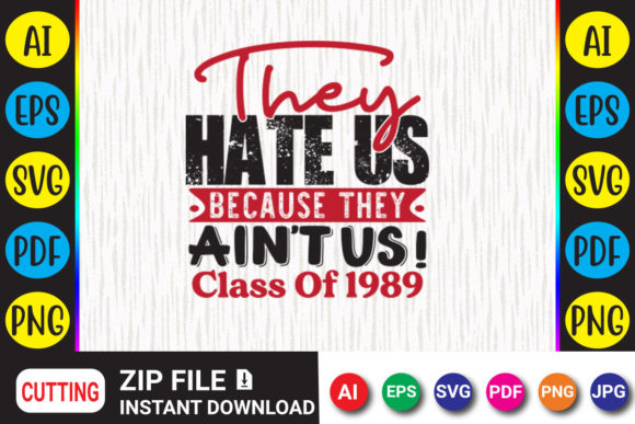 They Hate Us Because...Class of 1989: A Design Asset